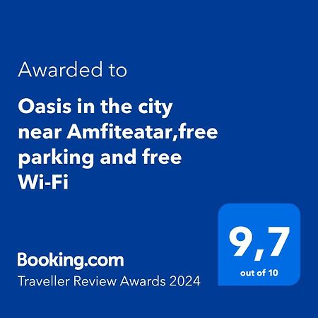 Oasis In The City Near Amfiteatar,Free Parking And Free Wi-Fi Πούλα Εξωτερικό φωτογραφία